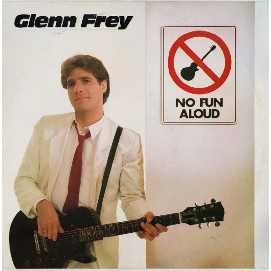 FREY GLENN - NO FUN ALOUD