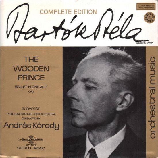 BARTOK - COMPLETE EDITION/THE WOODEN PRINCE/KORODI/