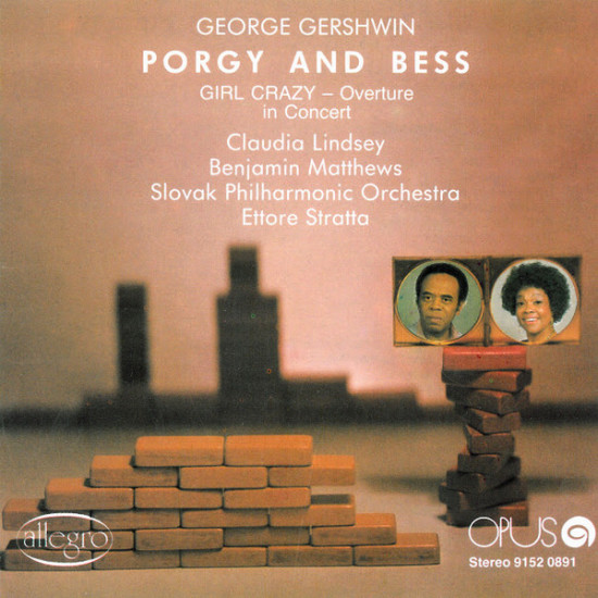Gershwin - Porgy And Bess / Girl Crazy - Overture / In Concert/Claudia Lindsey, Benjamin Matthews, Slovak Philharmonic Orchestra, Ettore Stratta