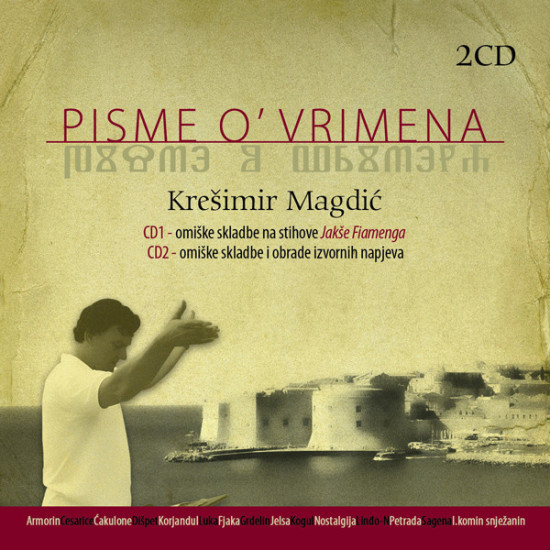 MAGDIĆ KREŠIMIR - PISME O'VRIMENA/Jelsa, Fjaka…