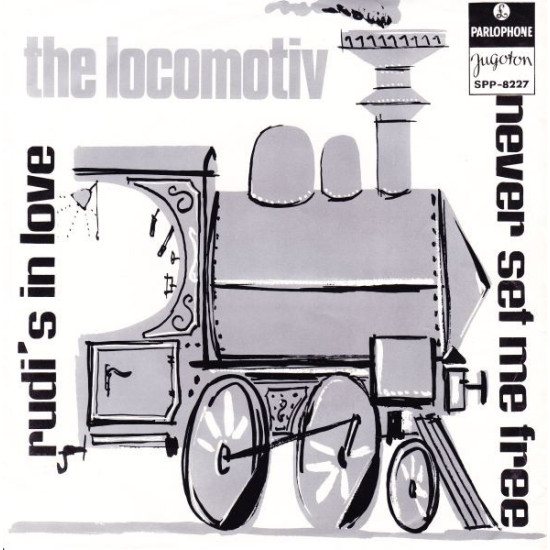 LOCOMOTIV - RUDI'S IN LOVE/NEVER SET ME FREE
