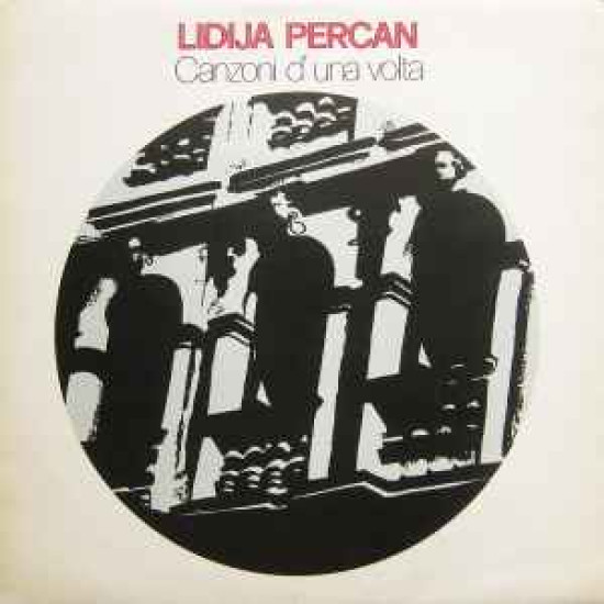 PERCAN LIDIJA - CANZONI D'UNA VOLTA II