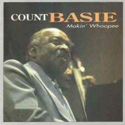BASIE COUNT - Makin' Whoopee