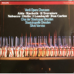 Verdi - Verdi Opera Choruses - Aïda • Macbeth • Il Trovatore • Nabucco • Otello • I Lombardi • Don Carlos/Staatskapelle Dresden, Chor der Staatsoper Dresden, Silvio Varviso