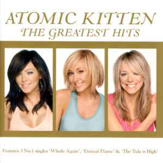 ATOMIC KITTEN - THE GREATEST HITS