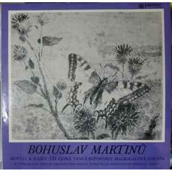 Martinu - Butterflies And Birds Of Paradise, Trois Dances Cheques, Les Ritornellos, Madrigal Sonata/Boris Krajný, Jiří Holena, Musica Lyrica