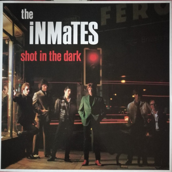 INMATES - SHOT IN THE DARK