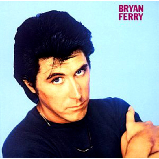 FERRY BRYAN - THESE FOOLISH THINGS