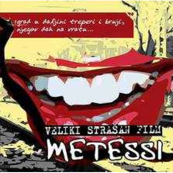 METESSI  - VELIKI STRAŠAN FILM