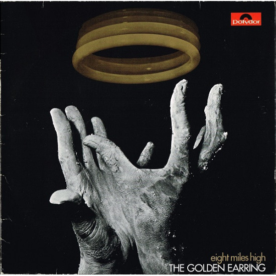 GOLDEN EARRING  - EIGHT MILES HIGH