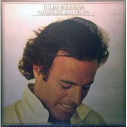 IGLESIAS JULIO - Innamorarsi Alla Mia Età