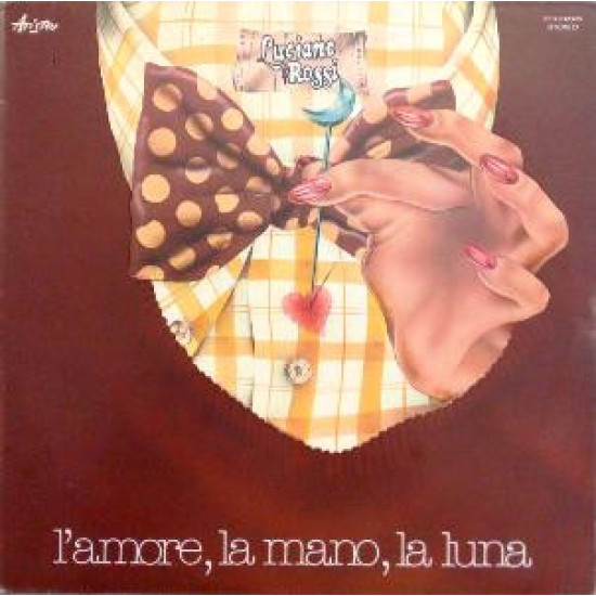 ROSSI LUCIANO - L'Amore, La Mano, La Luna