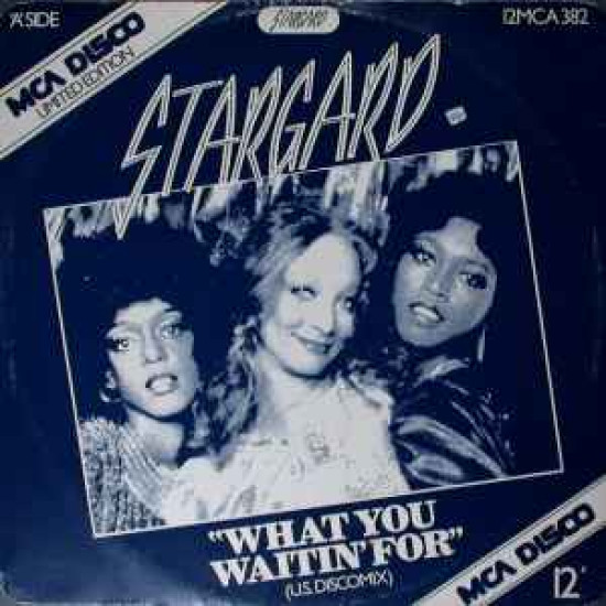 STARGARD - What You Waitin' For / Smile