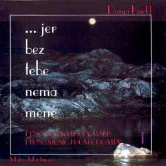 KNEBL DUNJA/MARTINOVIĆ MATEO - JER BEZ TEBE NEMA MENE