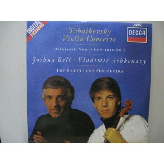 Joshua Bell With Vladimir Ashkenazy Conducting The Cleveland Orchestra - Tchaikovsky / Wieniawski Violin Concerto No. 2