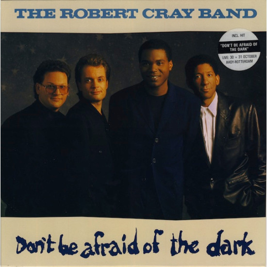 CRAY ROBERT BAND - DON'T BE AFRAID OF THE DARK