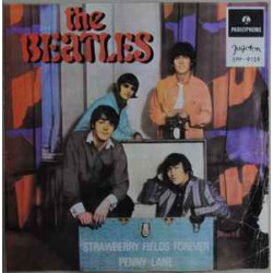 BEATLES - STRAWBERRY FIELDS FOREVER/ALL YOUR BIRD CAN SING/PENNY LANE