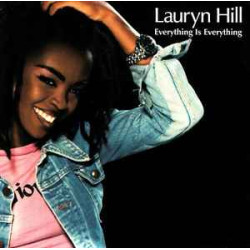 HILL LAURYN - EVERYTHING IS EVERYTHING