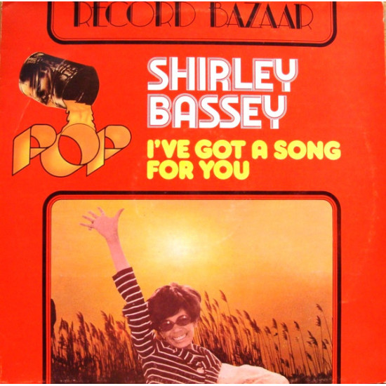 BASSEY SHIRLEY  - I'VE GOT A SONG FOR YOU