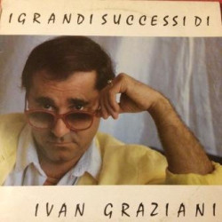 GRAZIANI IVAN - I Grandi Successi Di Ivan Graziani