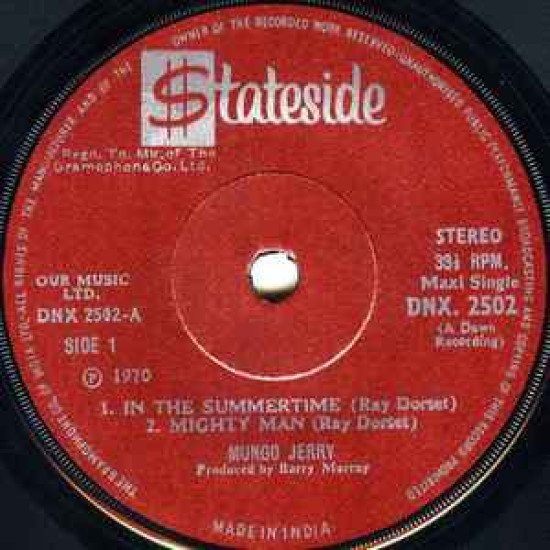 MUNGO JERRY - IN THE SUMMERTIME/MIGHTY MAN/DUST PNEUMONIA BLUE