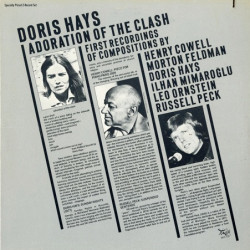 V.A. - Adoration Of The Clash/Doris Hays - Henry Cowell, Morton Feldman, Ilhan Mimaroglu, Leo Ornstein, Russell Peck
