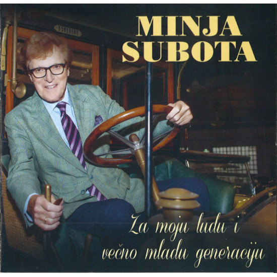 Subota Minja - Za Moju Ludu I Večno Mladu Generaciju