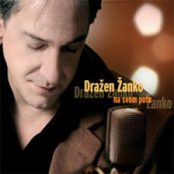ŽANKO DRAŽEN - Na Svom Putu