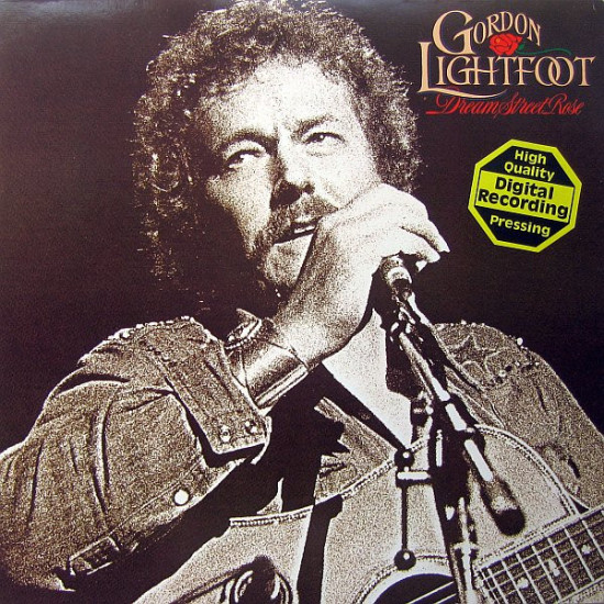 LIGHTFOOT GORDON - Dream Street Rose