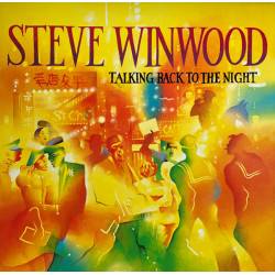 WINWOOD STEVE - TALKING BACK TO THE NIGHT
