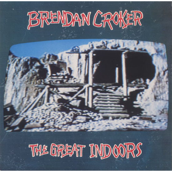 Croker Brendan - The Great Indoors