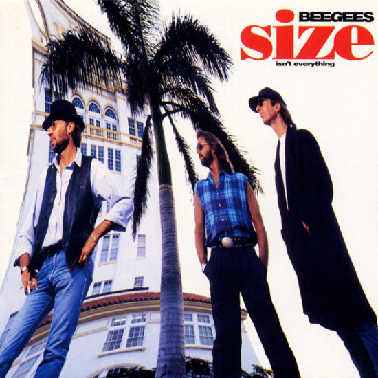 BEE GEES - SIZE ISN'T EVERYTHING