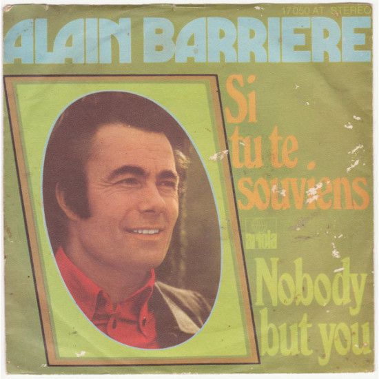 BARRIERE ALAIN - Si Tu Te Souviens / Nobody But You