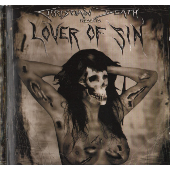 CHRISTIAN DEATH PRESENTS LOVER OF SIN - Christian Death Presents Lover Of Sin