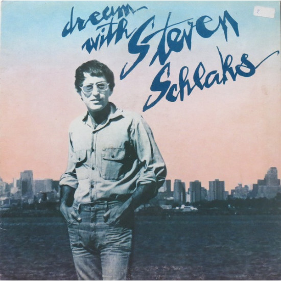 SCHLAKS STEVEN - DREAM WITH STEVEN SCHLAKS