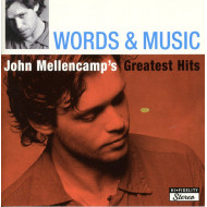 MELLENCAMP JOHN - Words & Music (John Mellencamp's Greatest Hits)