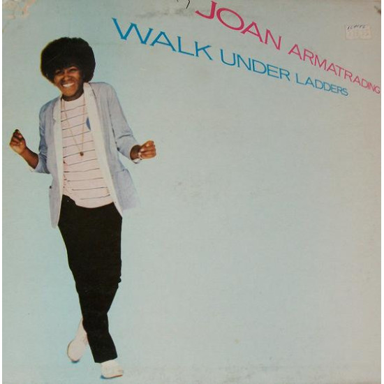 ARMATRADING JOAN - WALK UNDER LADDERS