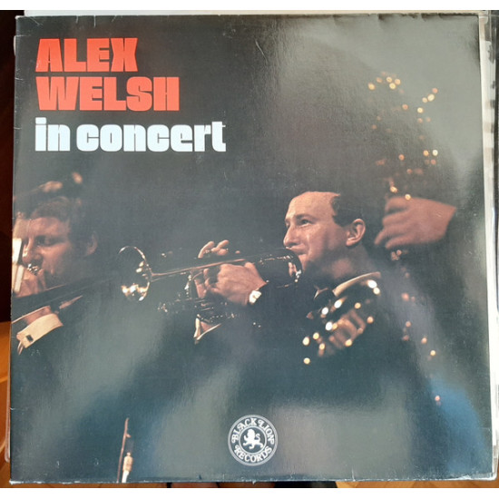 WELSH ALEX - Alex Welsh In Concert