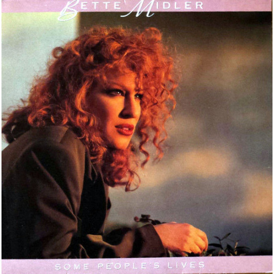 MIDLER BETTE - SOME PEOPLE'S LIVES