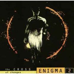 ENIGMA - THE CROSS OF CHANGES
