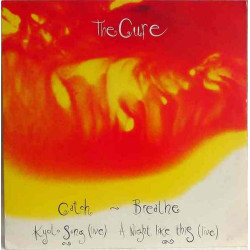 CURE  - Catch / Breathe / Kyoto Song (Live) / A Night Like This (Live)