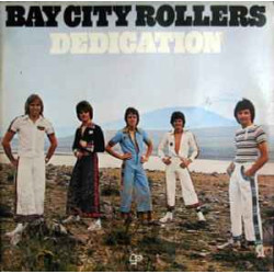 BAY CITY ROLLERS  - DEDICATION