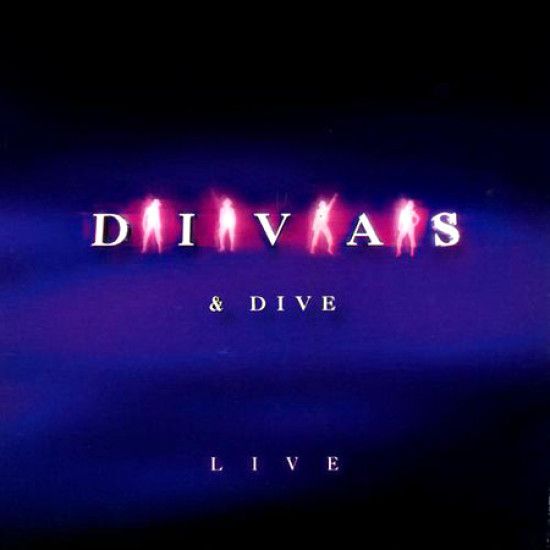 DIVAS & DIVE  - Divas & Dive