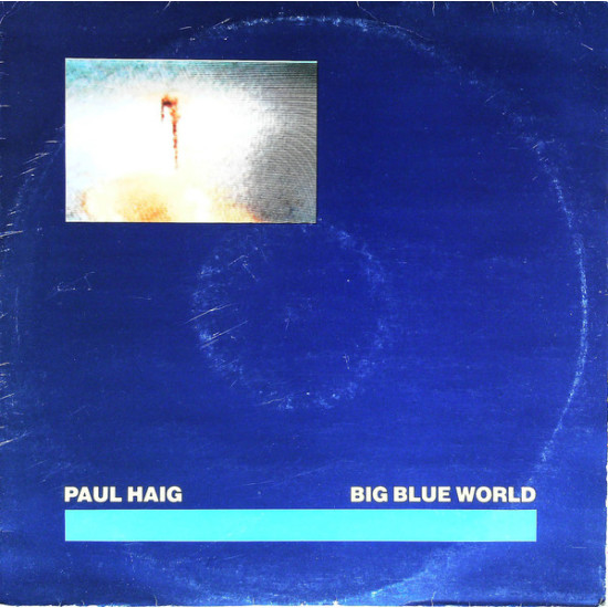 HAIG PAUL - Big Blue World