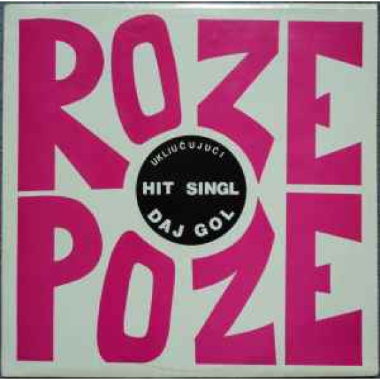 ROZE POZE - ROZE POZE