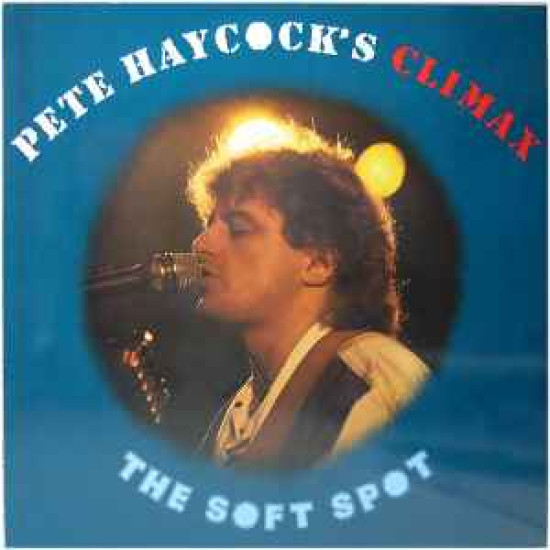 Pete Haycock's Climax - The Soft Spot
