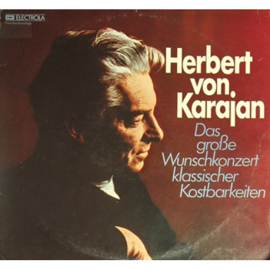 von Karajan Herbert - Das Große Wunschkonzert Klassischer Kostbarkeiten/Gioacchino Rossini, Leopold Mozart…
