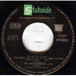 Mungo Jerry  - YOU DON'T HAVE TO BE IN THE ARMY TO FIGHT IN THE WAR/THE SUN IS SHINING/O'REILLY/WE SHALL BE FREE