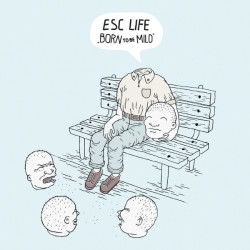 ESC LIFE - Born To Be Mild