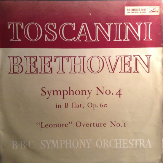 BEETHOVEN  - Symphony No. 4 / "Leonora" Overture No. 1/Arturo Toscanini, B.B.C. Symphony Orchestra
